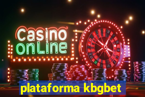 plataforma kbgbet